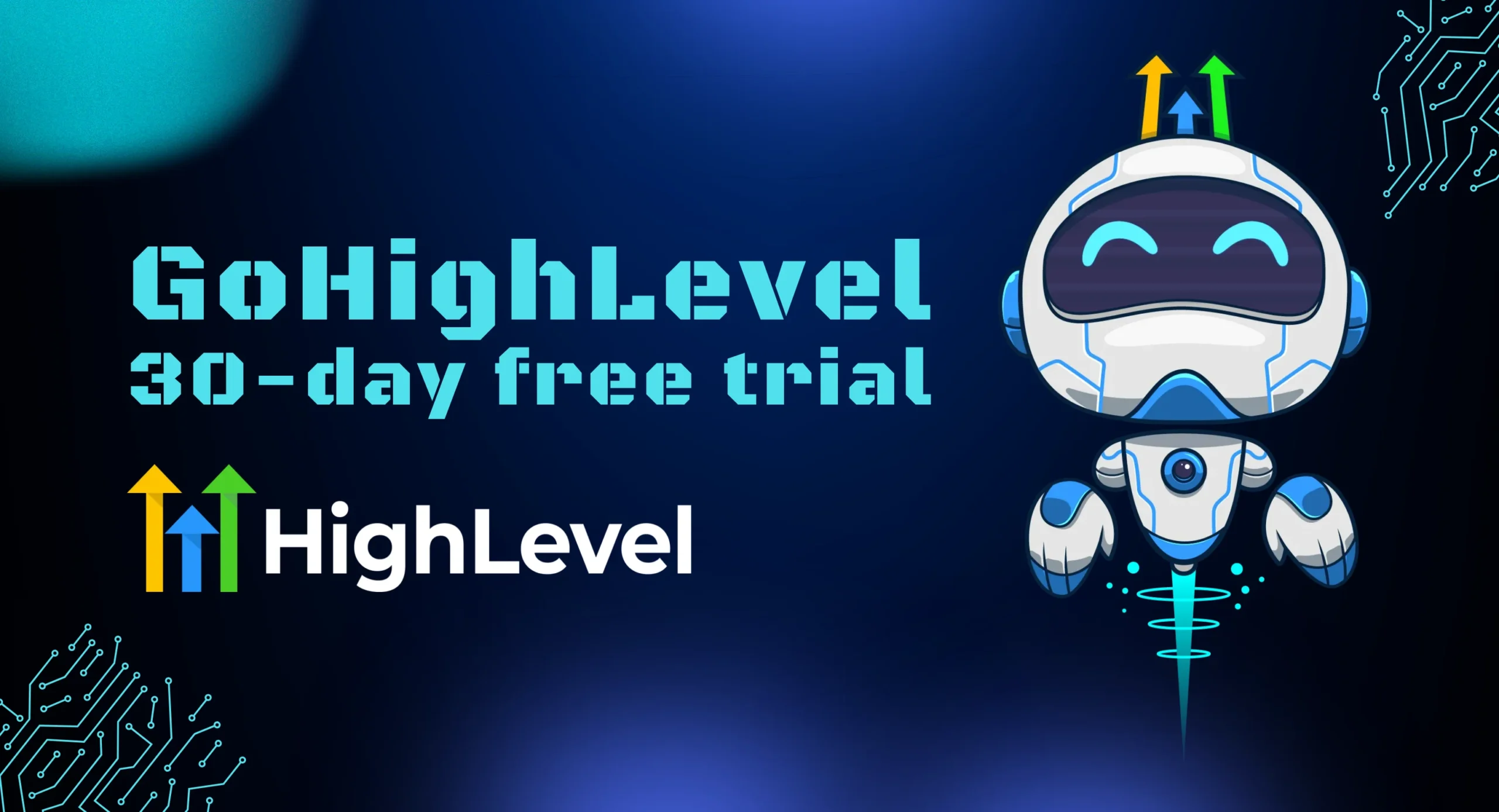 GoHighLevel 30-day free trial : How to Get It + What’s Inside