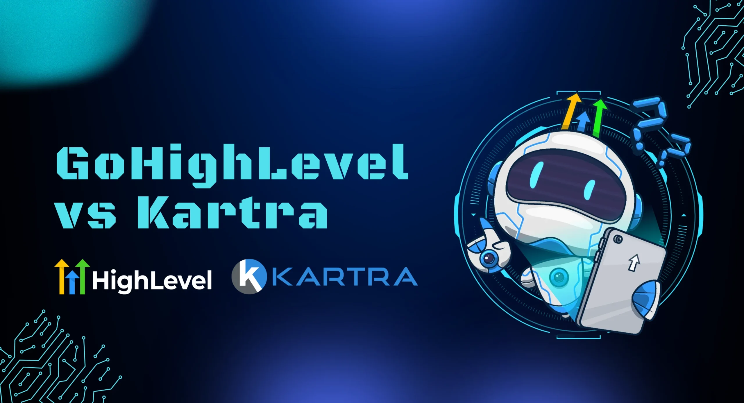 GoHighLevel vs Kartra 2026 : Marketing Platform Battle