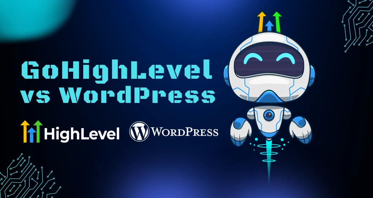 GoHighLevel Website Builder vs WordPress 2026: Which to Choose?