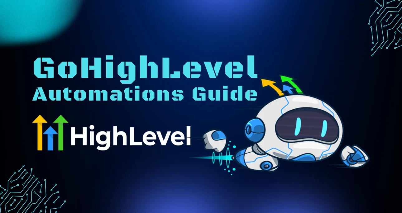 GoHighLevel Automations Guide 2026: Complete Tutorial
